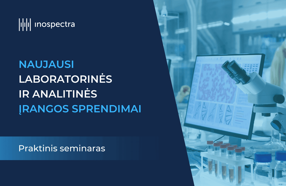 Naujausi laboratorinės ir analitinės įrangos sprendimai 1 „Inospectra“ įmonė kviečia visus į praktinį laboratorinės įrangos seminarą.